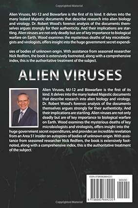 Alien Viruses: Crashed UFOs, MJ-12 and Biowarfare