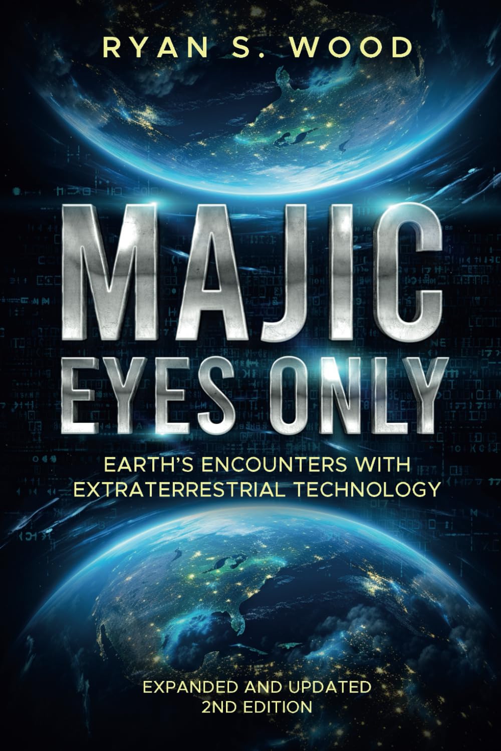 Autographed - Majic Eyes Only: Earth's Encounters with Extraterrestrial Technology