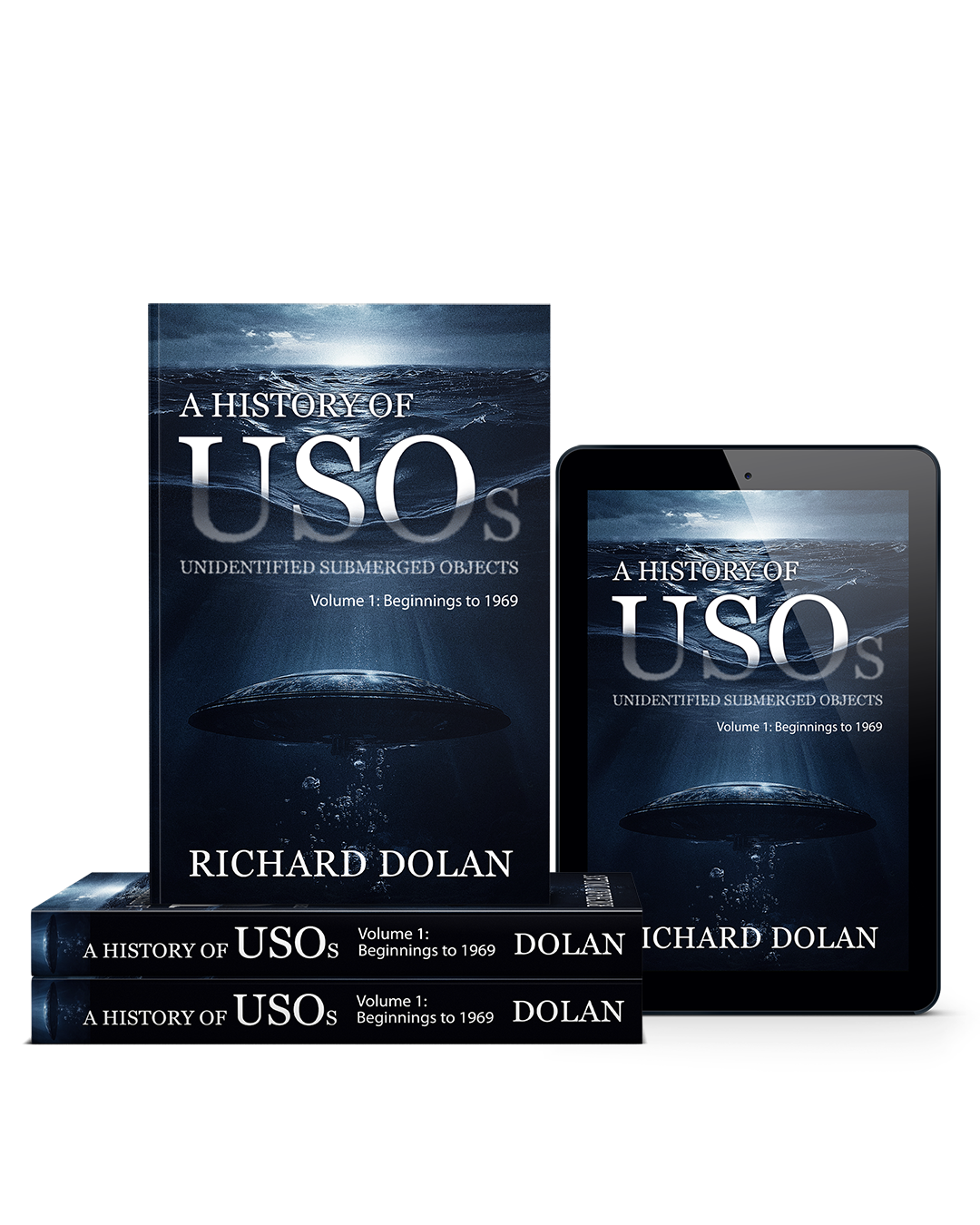 A History of USOs: Unidentified Submerged Objects: Volume 1: From the Beginning to 1969 (Hardback)